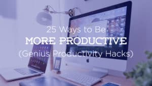 Be-More-Productive-Best-Productivity-Hacks